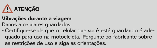 Vemos a nota de que as vibrações podem ocorrer quando a motocicleta está em movimento.